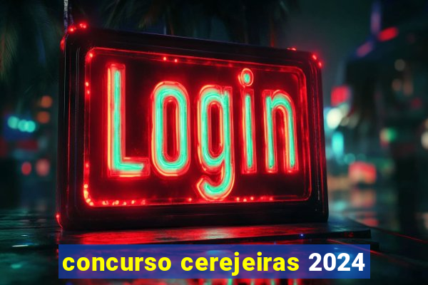 concurso cerejeiras 2024