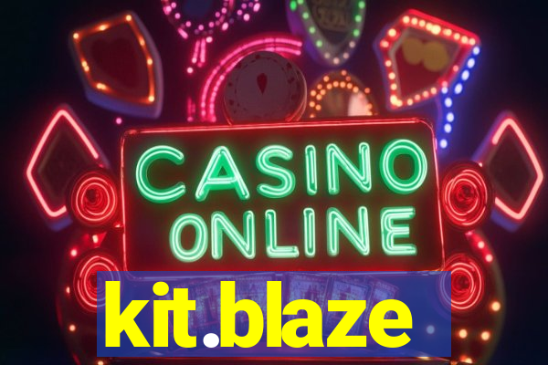 kit.blaze