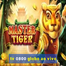 tv 0800 globo ao vivo