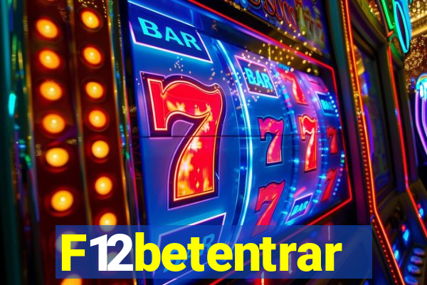 F12betentrar