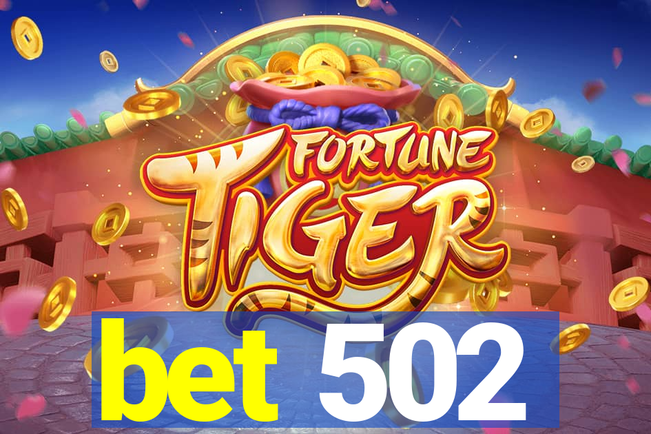 bet 502