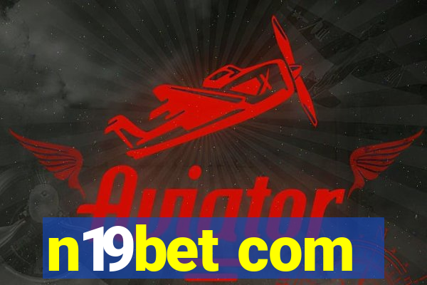n19bet com