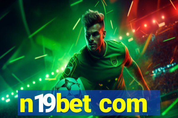 n19bet com
