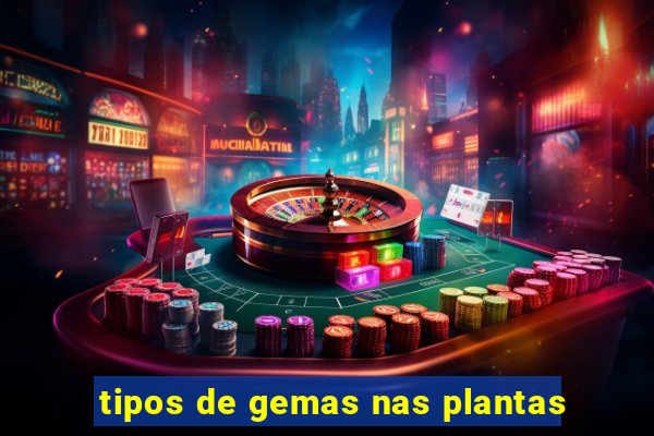 tipos de gemas nas plantas