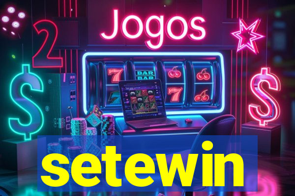 setewin