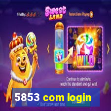 5853 com login