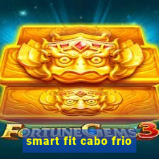 smart fit cabo frio