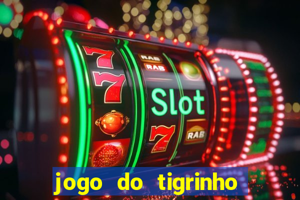 jogo do tigrinho pagando bem