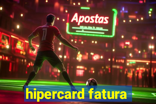 hipercard fatura