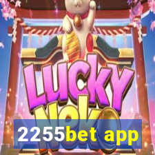 2255bet app
