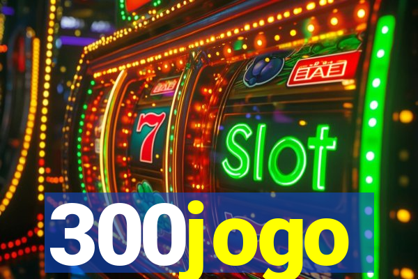 300jogo