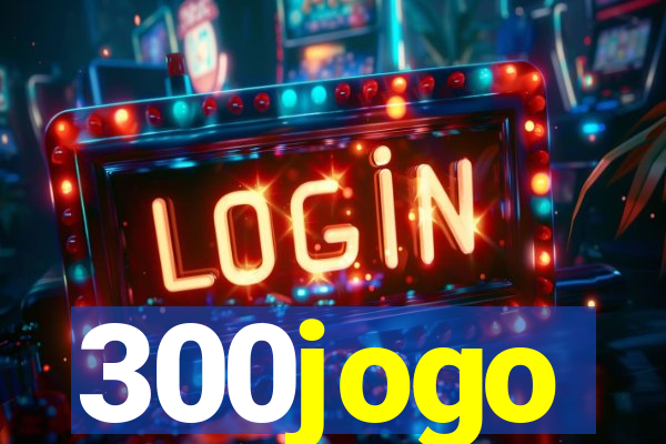 300jogo
