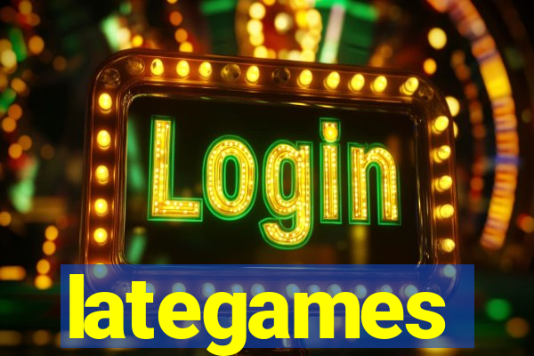 lategames