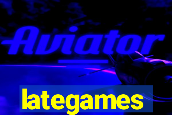 lategames