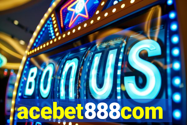 acebet888com