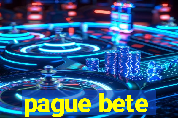pague bete