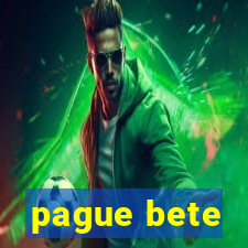 pague bete