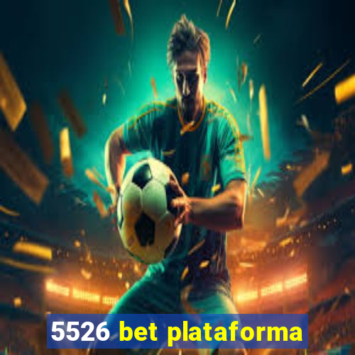 5526 bet plataforma