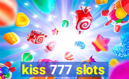 kiss 777 slots