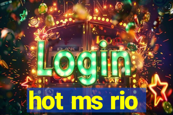 hot ms rio