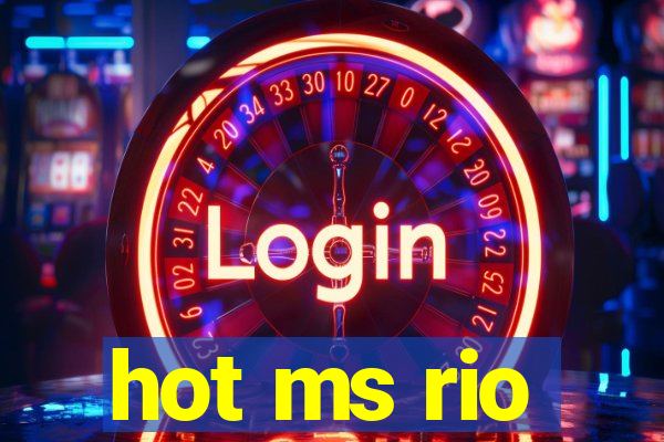 hot ms rio