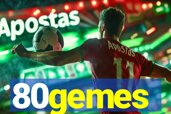 80gemes