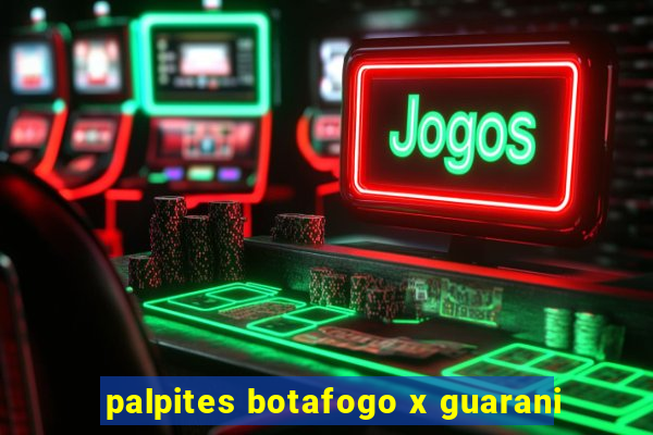 palpites botafogo x guarani
