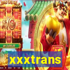 xxxtrans