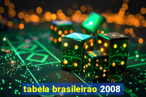 tabela brasileirao 2008