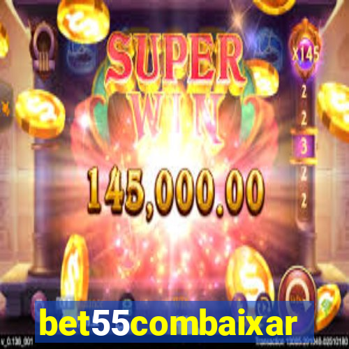 bet55combaixar