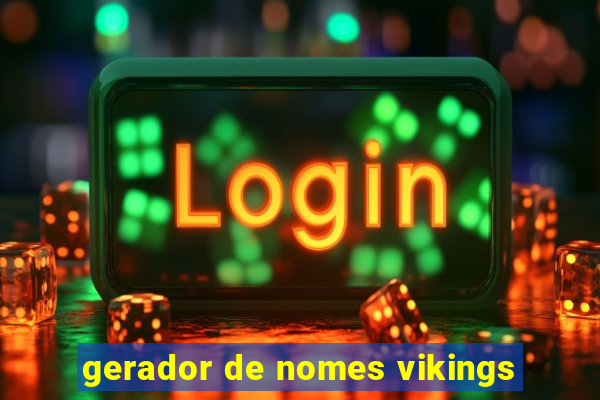 gerador de nomes vikings