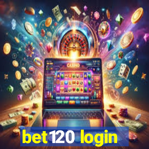 bet120 login
