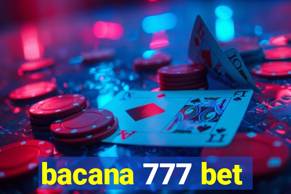 bacana 777 bet