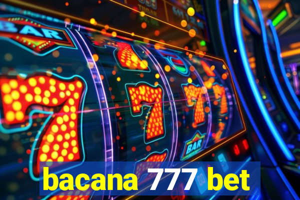 bacana 777 bet