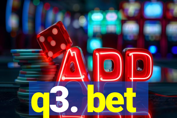 q3. bet