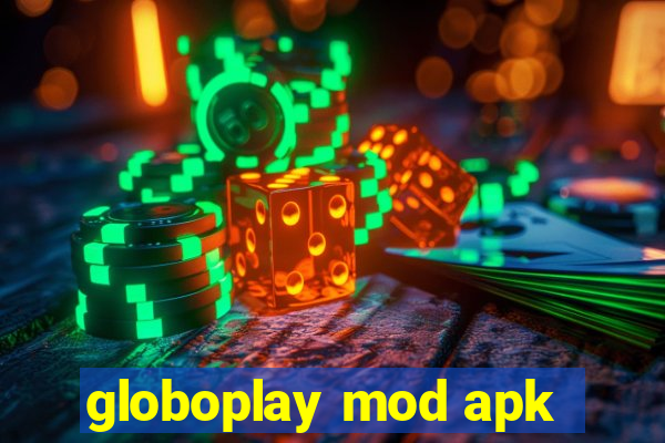globoplay mod apk