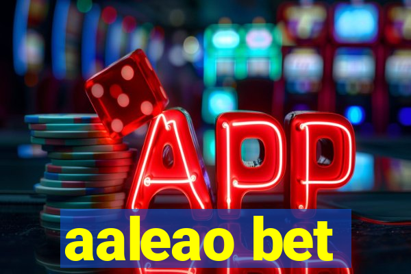 aaleao bet