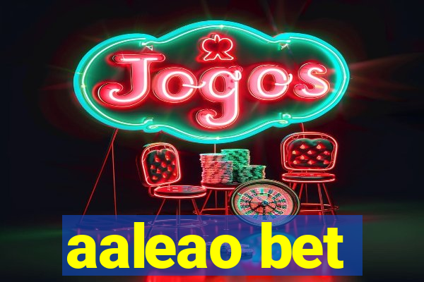 aaleao bet