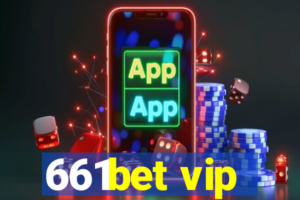 661bet vip