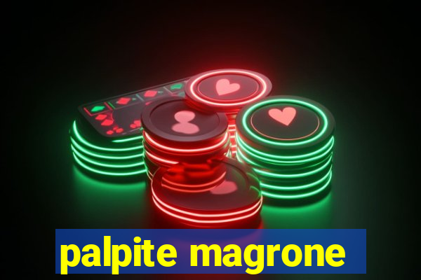palpite magrone
