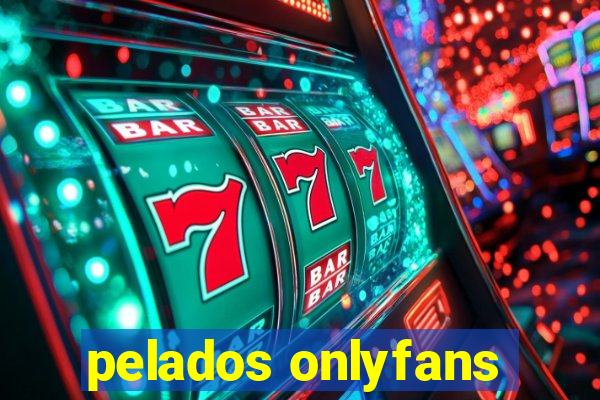 pelados onlyfans