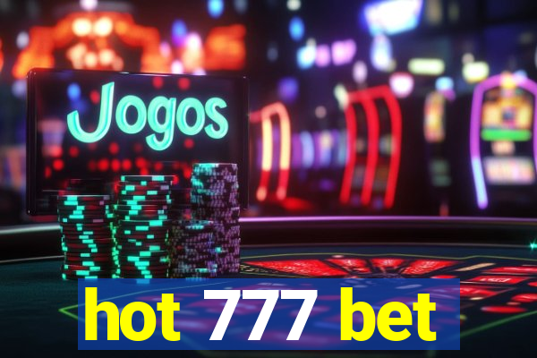 hot 777 bet