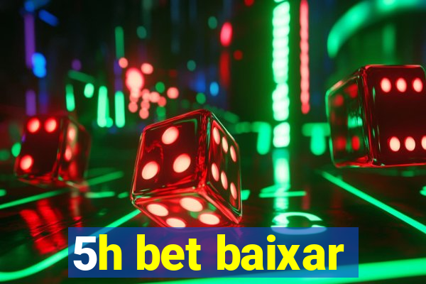 5h bet baixar