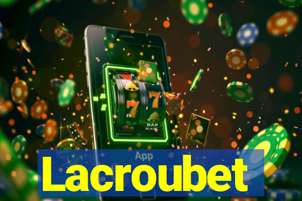 Lacroubet