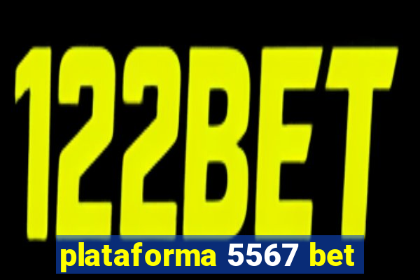 plataforma 5567 bet