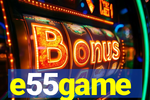 e55game