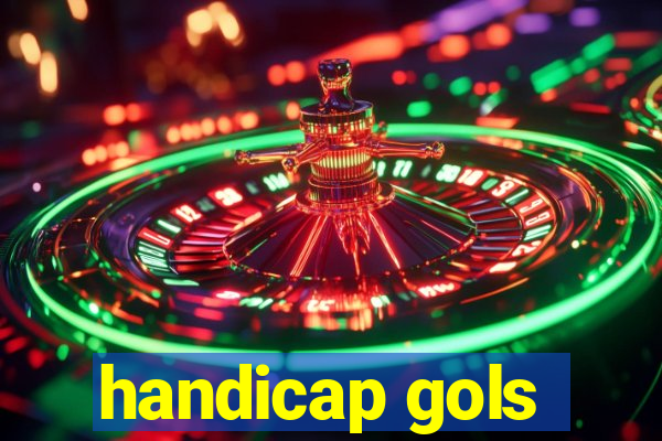 handicap gols