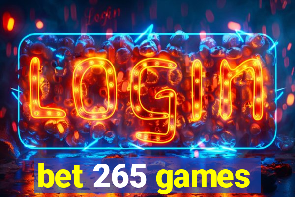 bet 265 games