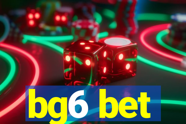 bg6 bet