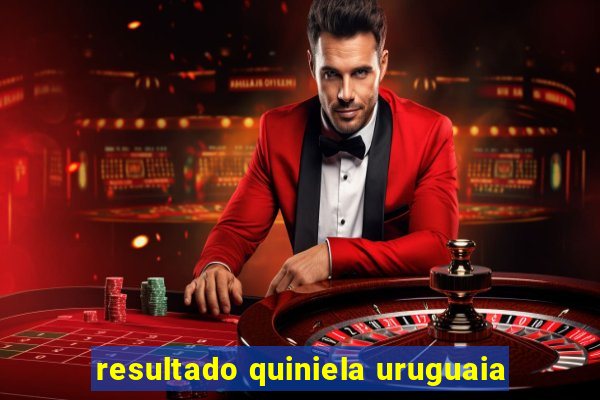 resultado quiniela uruguaia
